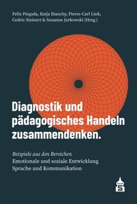 Diagnostik und pÿdagogisches Handeln zusammendenken