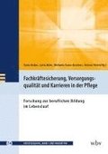 Fachkr�ftesicherung, Versorgungsqualit�t und Karrieren in der Pflege