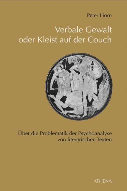 Peter Horn - Verbale Gewalt oder Kleist auf der Couch, E-bok