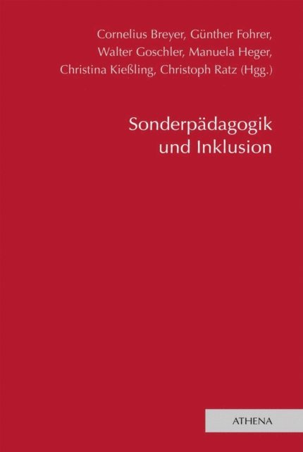 Christoph Ratz, Manuela Heger, Gunther Fohrer, Walter Goschler, Christina Kieling, Cornelius Breyer - Sonderpädagogik und Inklusion, E-bok