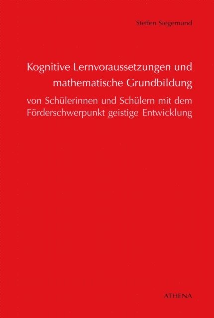Steffen Siegemund - Kognitive Lernvoraussetzungen und mathematische Grundbildung von Schülerinnen und Schülern, E-bok