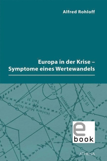 Alfred Rohloff - Europa in der Krise - Symptome eines Wertewandels, E-bok