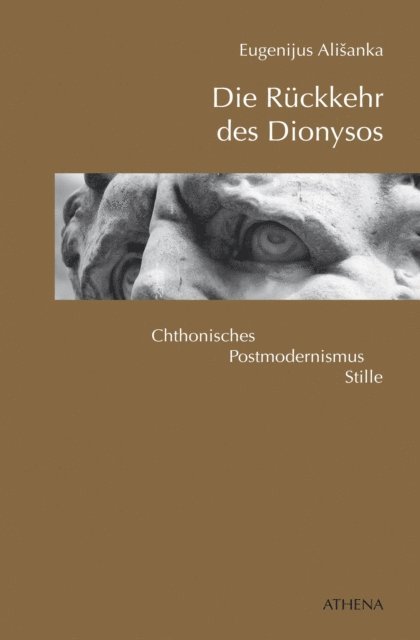 Eugenijus Alisanka - Die Rückkehr des Dionysos, E-bok