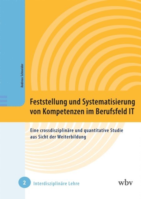 Andreas Schneider - Feststellung und Systematisierung von Kompetenzen im Berufsfeld IT, E-bok