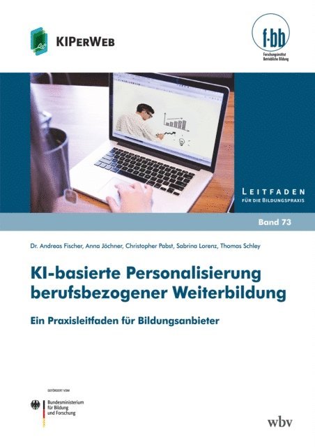 Anna Jochner, Thomas Schley, Sabrina Lorenz, Christopher Pabst, Andreas Fischer - KI-basierte Personalisierung berufsbezogener Weiterbildung, E-bok