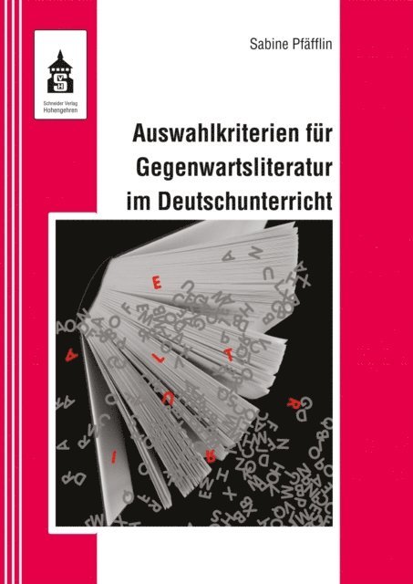 Sabine Pfafflin - Auswahlkriterien für Gegenwartsliteratur im Deutschunterricht, E-bok