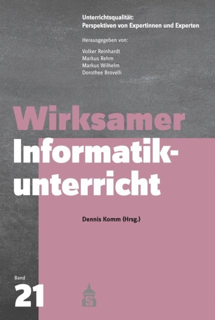 Dennis Komm - Wirksamer Informatikunterricht, E-bok