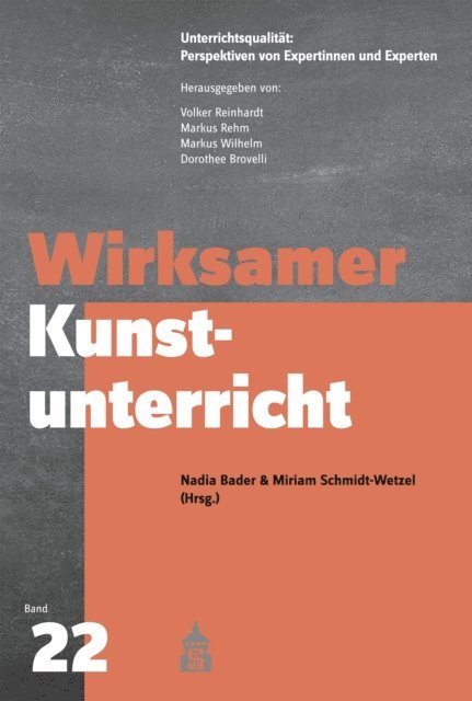 Miriam Schmidt-Wetzel, Nadia Bader - Wirksamer Kunstunterricht, E-bok