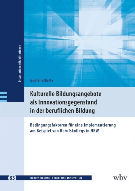 Gunter Scharte - Kulturelle Bildungsangebote als Innovationsgegenstand in der beruflichen Bildung, E-bok