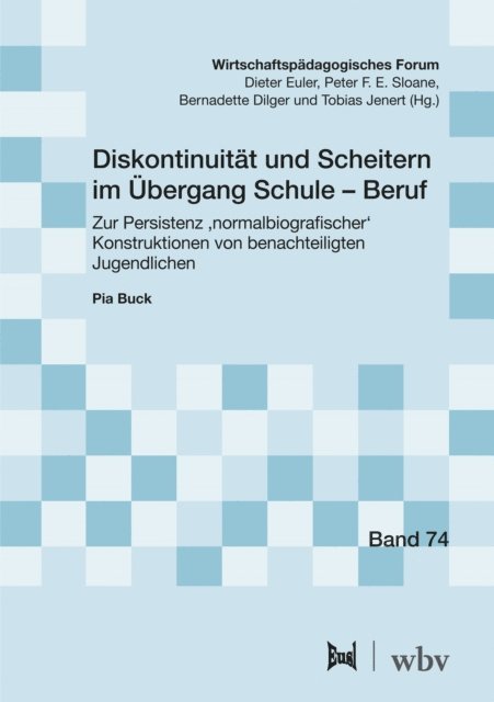 Pia Buck - Diskontinuität und Scheitern im Übergang Schule – Beruf, E-bok