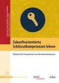 Zukunftsorientierte Schl�sselkompetenzen lehren