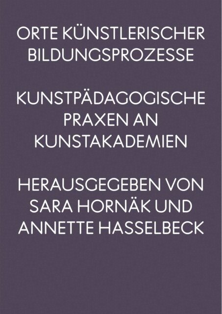 Annette Hasselbeck, Sara Hornak - Orte kunstlerischer Bildungsprozesse, E-bok