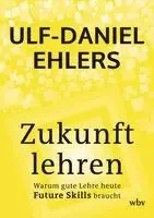 Ulf-Daniel Ehlers - Zukunft lehren, Häftad. Tillgänglighet: Lägg i varukorg
