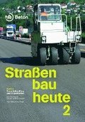 Straenbau heute: Band 2 Bodenbehandlung und Tragschichten