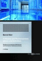 Bernd Dürr - IT-Räume und Rechenzentren planen und betreiben, Häftad