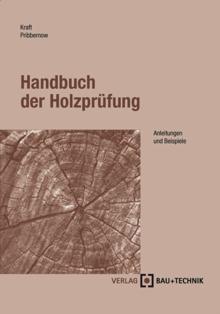 Doreen Pribbernow, Udo Kraft - Handbuch der Holzprüfung, E-bok