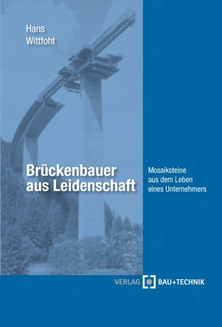 Hans Wittfoth - Brückenbauer aus Leidenschaft, E-bok