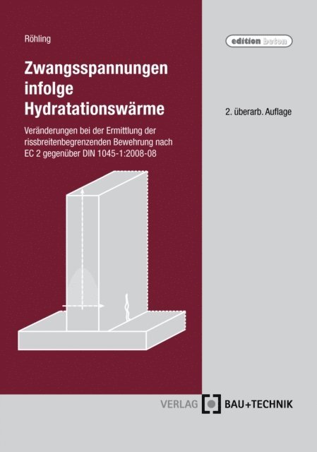 Stefan Rohling - Zwangsspannungen infolge Hydratationswärme, E-bok