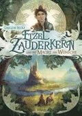 Etzel Zauderkern und die Macht der W�nsche