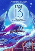Andreas Langer - Erde 13 - Rätsel des purpurnen Ozeans (Erde 13, Bd. 2), Inbunden. Tillgänglighet: Lägg i varukorg