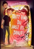 Thomas Brezina - Tritt ein, du hast es drauf! (Tritt ein!, Bd. 3), Inbunden. Tillgänglighet: Lägg i varukorg