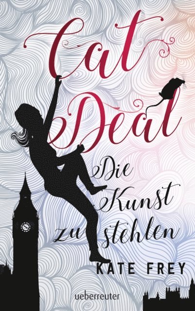 Kate Frey - Cat Deal - Die Kunst zu stehlen (Cat Deal, Bd. 1), E-bok