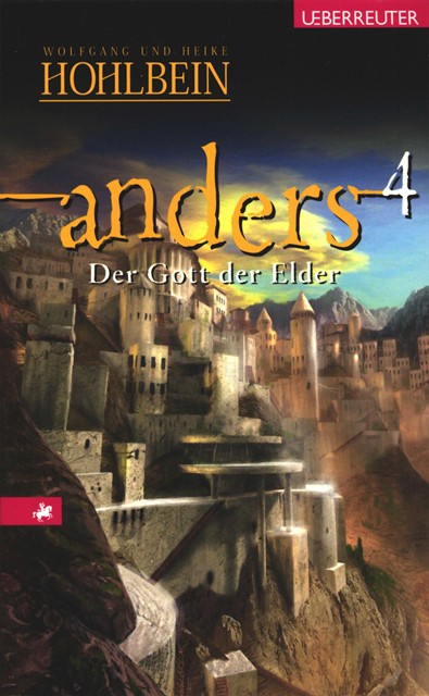 Wolfgang Hohlbein - Anders - Der Gott der Elder (Anders, Bd. 4), E-bok