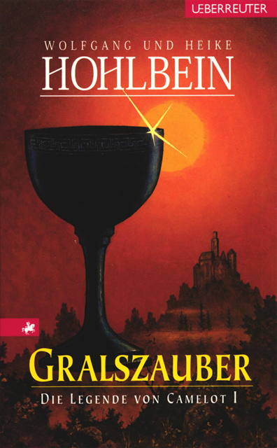 Heike Hohlbein, Wolfgang Hohlbein - Die Legende von Camelot - Gralszauber (Bd. 1), E-bok