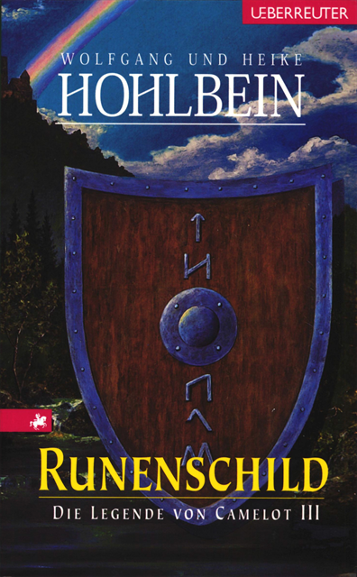 Heike Hohlbein, Wolfgang Hohlbein - Die Legende von Camelot - Runenschild (Bd. 3), E-bok