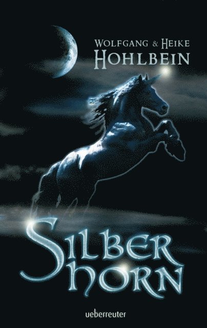 Heike Hohlbein, Wolfgang Hohlbein - Silberhorn, E-bok