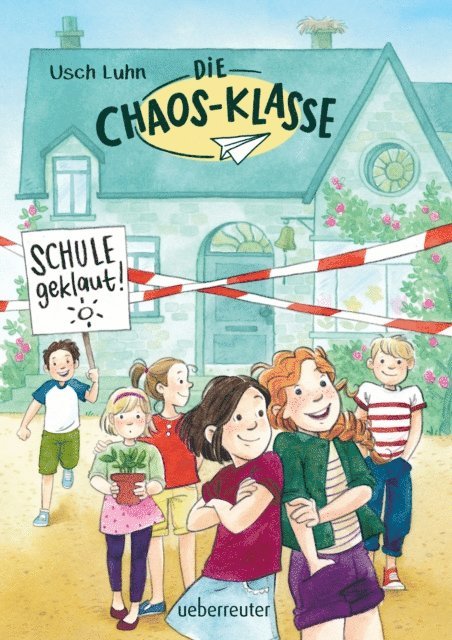 Usch Luhn - Die Chaos-Klasse - Schule geklaut! (Bd. 1), E-bok