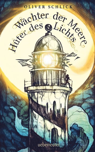 Oliver Schlick - Wächter der Meere, Hüter des Lichts, E-bok