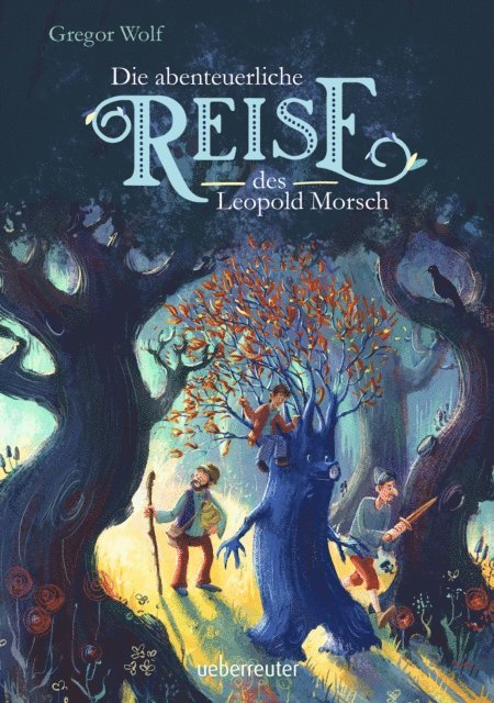 Gregor Wolf - Die abenteuerliche Reise des Leopold Morsch, E-bok