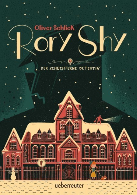 Oliver Schlick - Rory Shy, der schüchterne Detektiv (Rory Shy, der schüchterne Detektiv, Bd. 1), E-bok