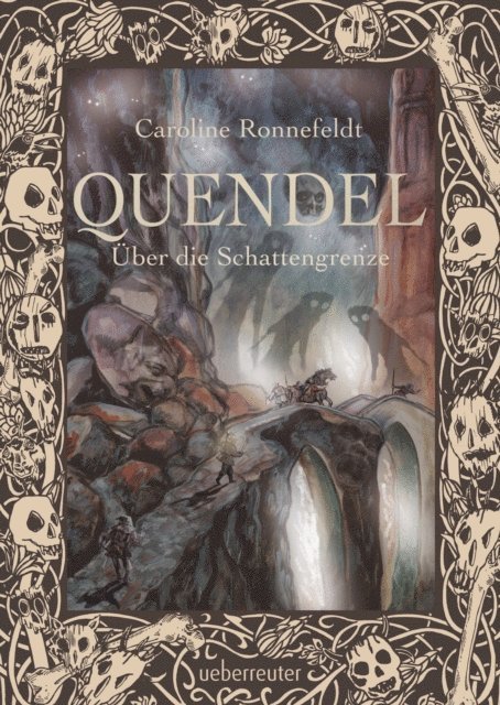Caroline Ronnefeldt - Quendel - Über die Schattengrenze (Quendel, Bd. 3), E-bok. Tillgänglighet: Lägg i varukorg