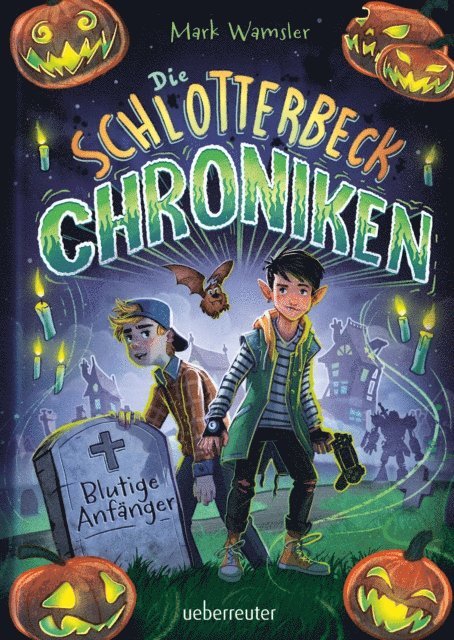 Mark Wamsler - Die Schlotterbeck-Chroniken, E-bok