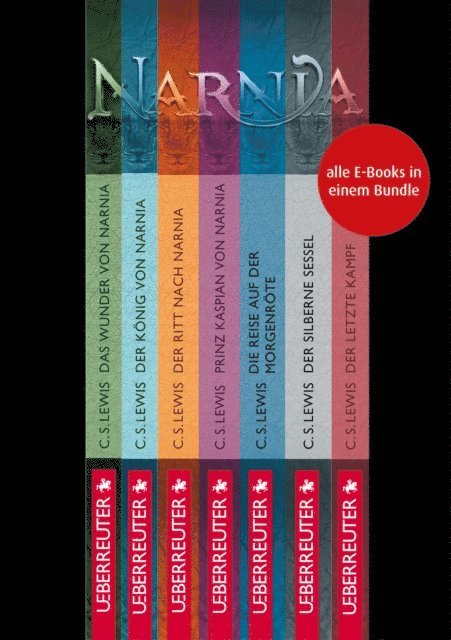 Clive Staples Lewis - Die Chroniken von Narnia - Alle 7 Teile in einem E-Book (Bundle), E-bok