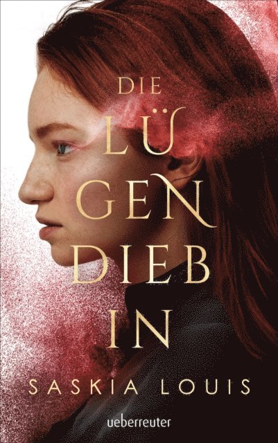 Saskia Louis - Die Lügendiebin, E-bok