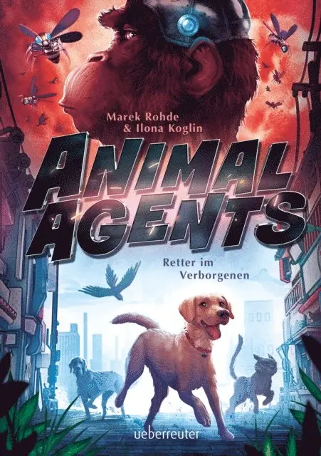 Ilona Koglin, Marek Rohde - Animal Agents - Retter im Verborgenen (Animal Agents, Bd. 1), E-bok. Tillgänglighet: Lägg i varukorg