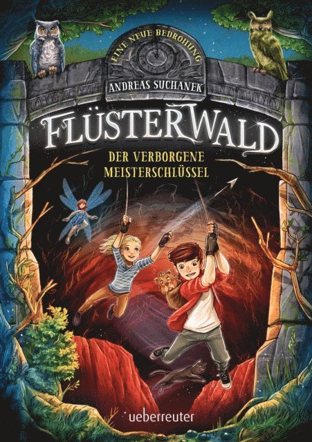 Andreas Suchanek - Flüsterwald - Eine neue Bedrohung. Der verborgene Meisterschlüssel. (Flüsterwald, Staffel II, Bd. 1), E-bok