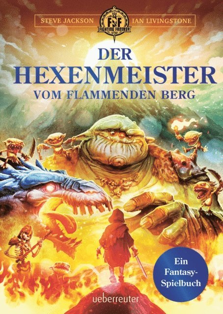 Ian Livingstone, Steve Jackson - Der Hexenmeister vom flammenden Berg, E-bok