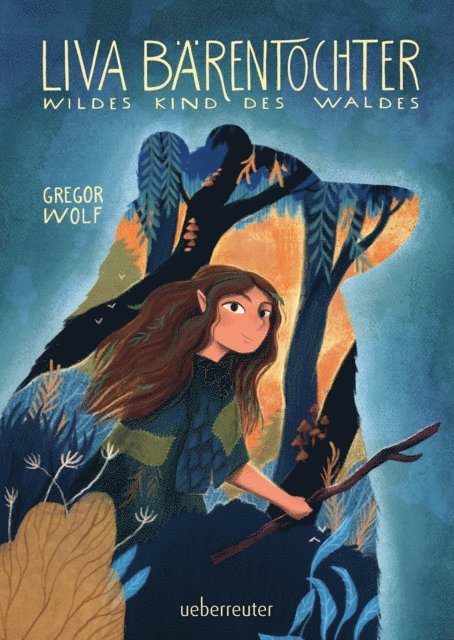 Gregor Wolf - Liva Bärentochter, wildes Kind des Waldes, E-bok