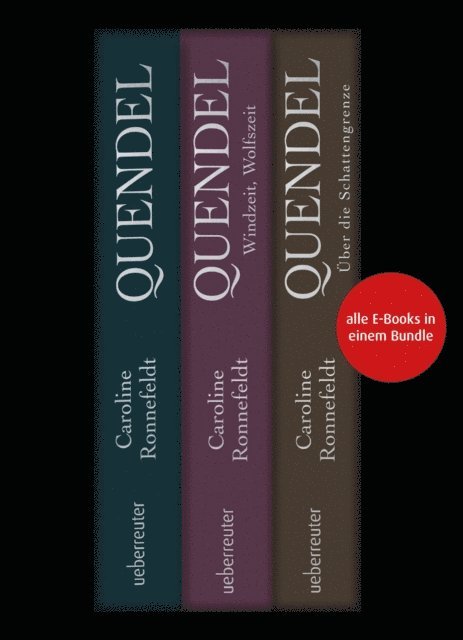 Caroline Ronnefeldt - Quendel. Die Hügelland-Saga (Bundle), E-bok. Tillgänglighet: Lägg i varukorg