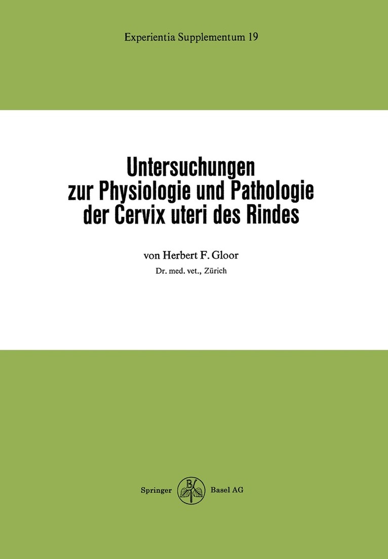Untersuchungen zur Physiologie und Pathologie der Cervix uteri des Rindes