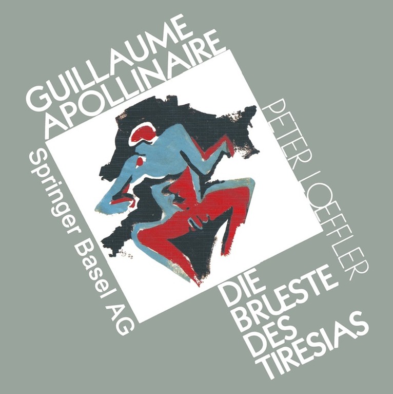 LOEFFLER, Loeffler - Guillaume Apollinaire die Brueste des Tiresias, Häftad