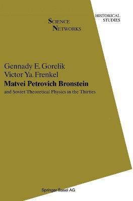 Gennady E. Gorelik, V.IA. Frenkel - Matvei Petrovich Bronstein and the Soviet Theoretical Physics in the Thirties, Inbunden. Tillgänglighet: Lägg i varukorg