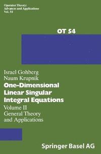 One-dimensional Linear Singular Integral Equations: v. 2 General Theory and Applications
