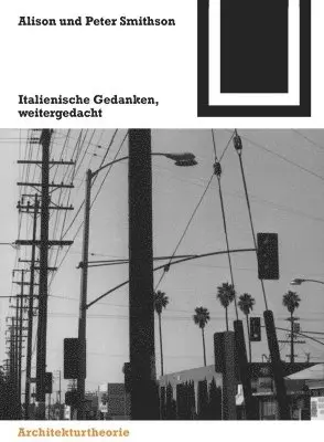 Alison und Peter Smithson, Karl Unglaub - Italienische Gedanken, Weitergedacht, Häftad. Tillgänglighet: Tillfälligt slut