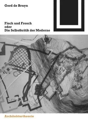 Gerd de Bruyn - Fisch und Frosch oder die Selbstkritik der Moderne, Häftad. Tillgänglighet: Tillfälligt slut