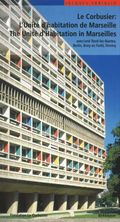 Corbusier - L'Unité d'habitation de Marseille / The Unité d'Habitation in Marseilles